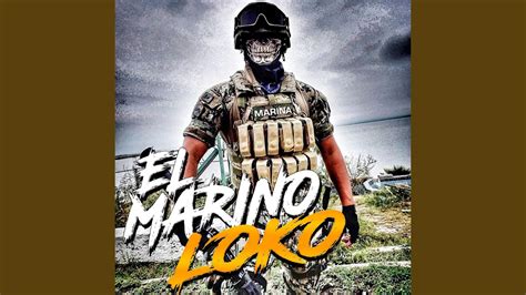 el marino loko video|More.